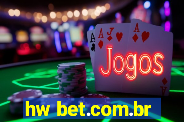 hw bet.com.br